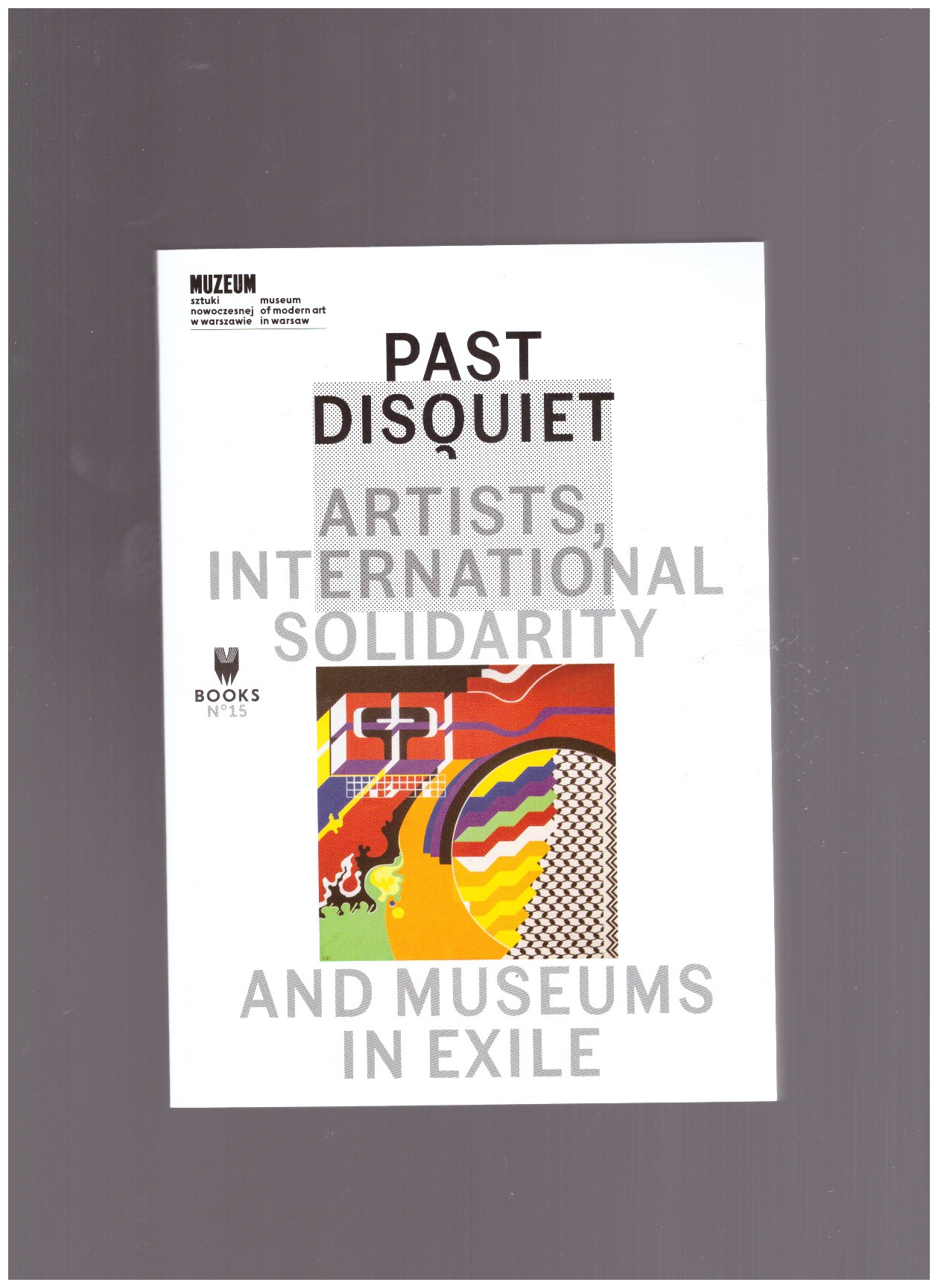 KHOURI, Kristine; SALTI, Rasha (eds.) - Past Disquiet